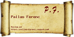 Pallas Ferenc névjegykártya